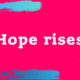 Hope Rises Image